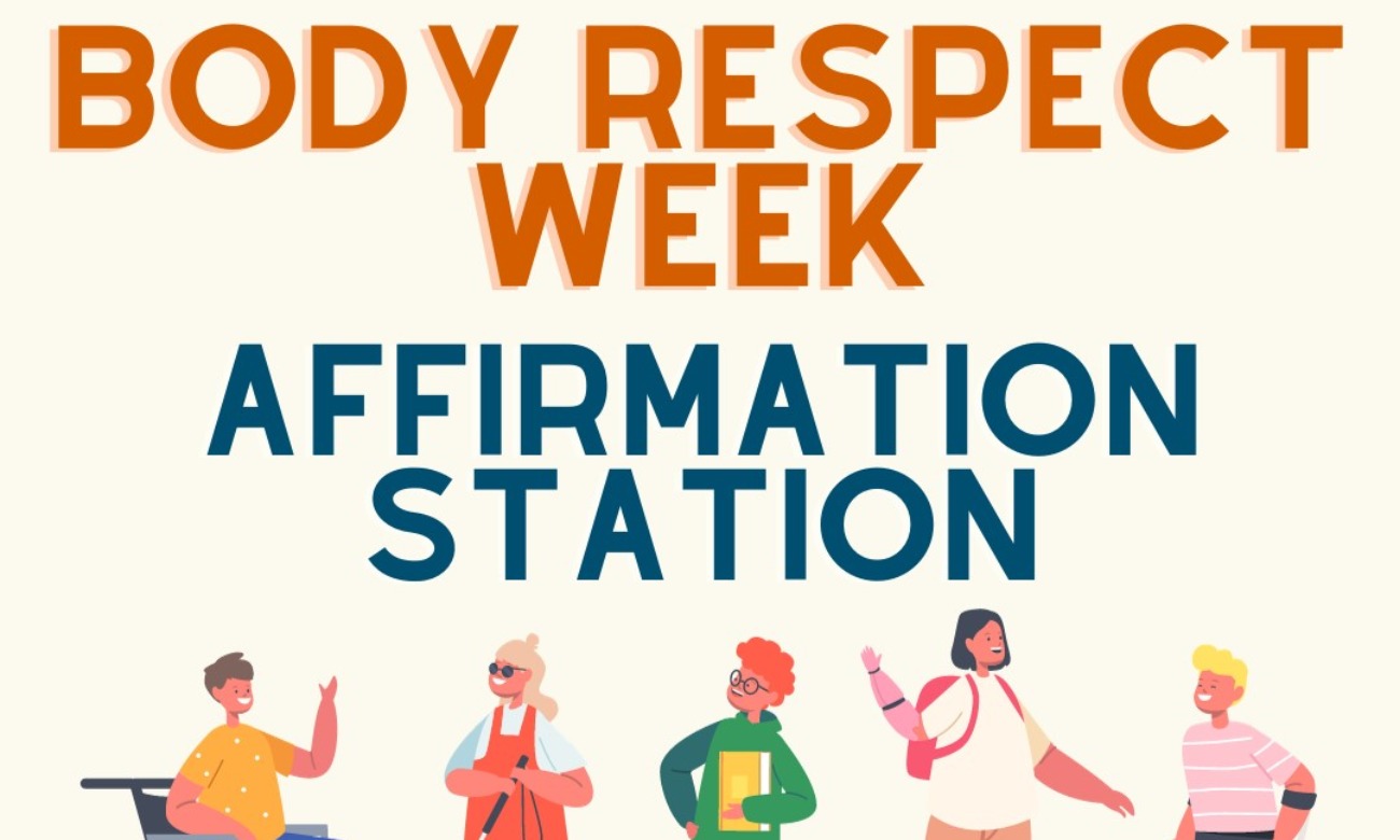 Body Respect Week: Affirmation Station at the Goldman Center for Student Accessibility illustration