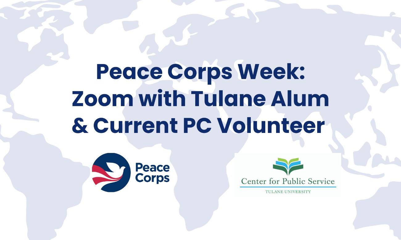 Peace Corps Week: Zoom with Tulane Alum & Current PC Volunteer  illustration