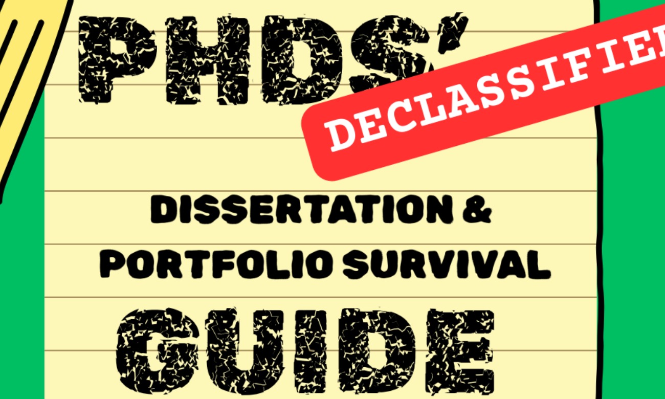 General Body Meeting: PHDS' Declassified Dissertation and Porfolio Survival Guide illustration