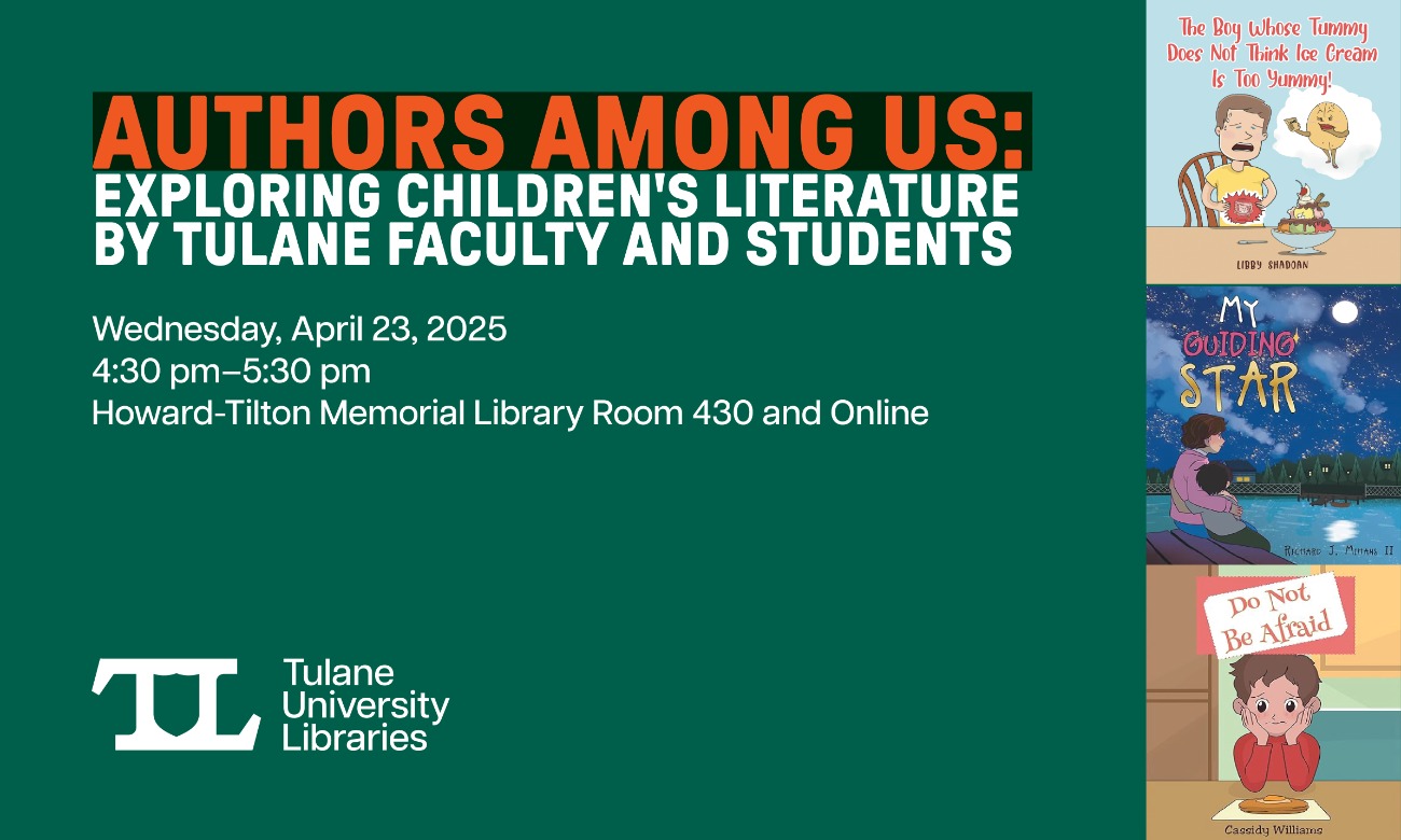 Authors Among Us: Exploring Children's Literature by Tulane Faculty and Students illustration