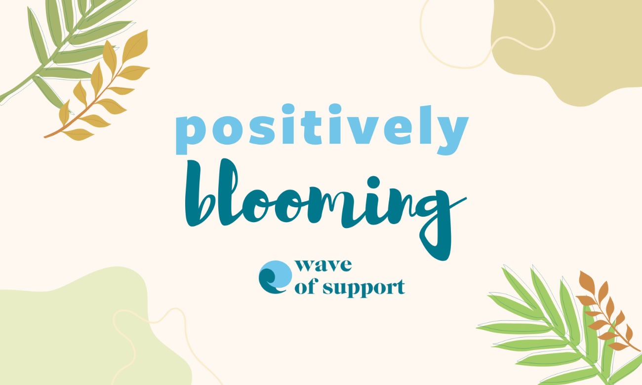 Positively Blooming with Wave of Support illustration