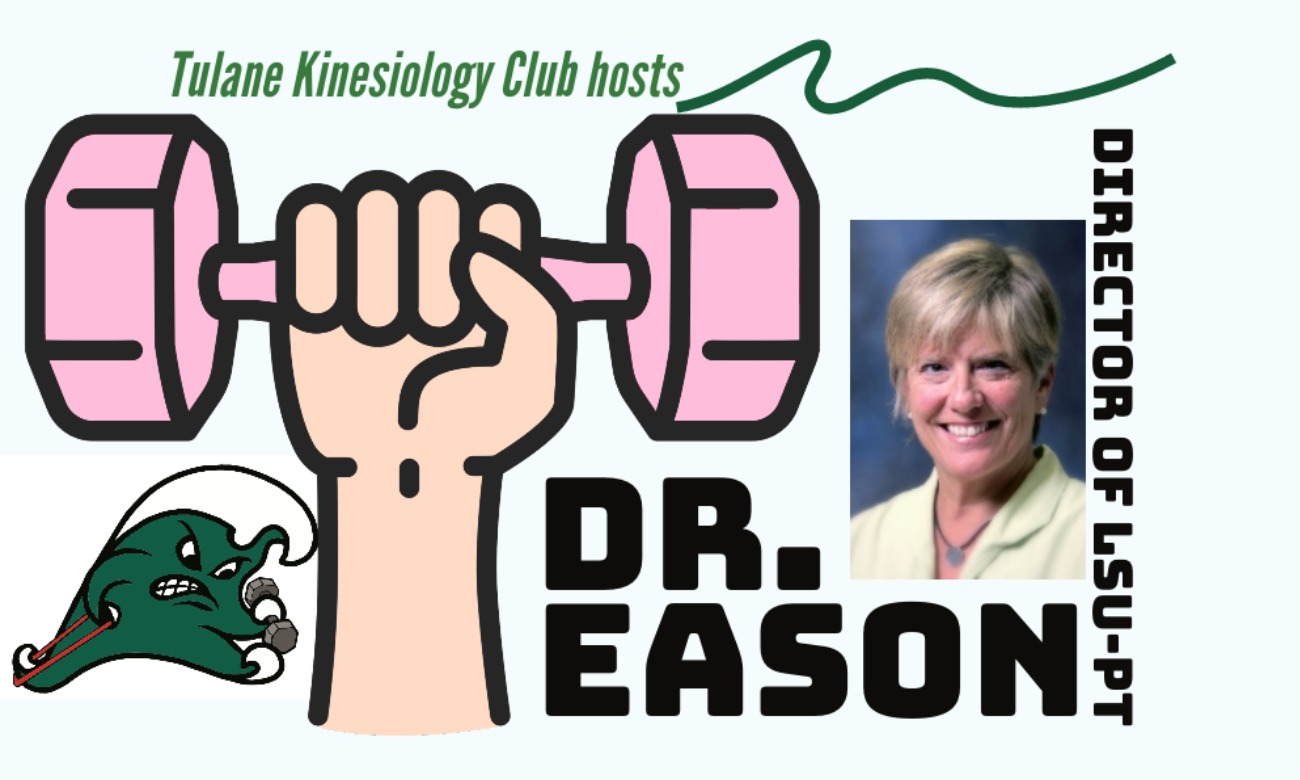 Kinesiology Club Webinar with Dr. Eason - Head of LSU Physical Therapy Program illustration