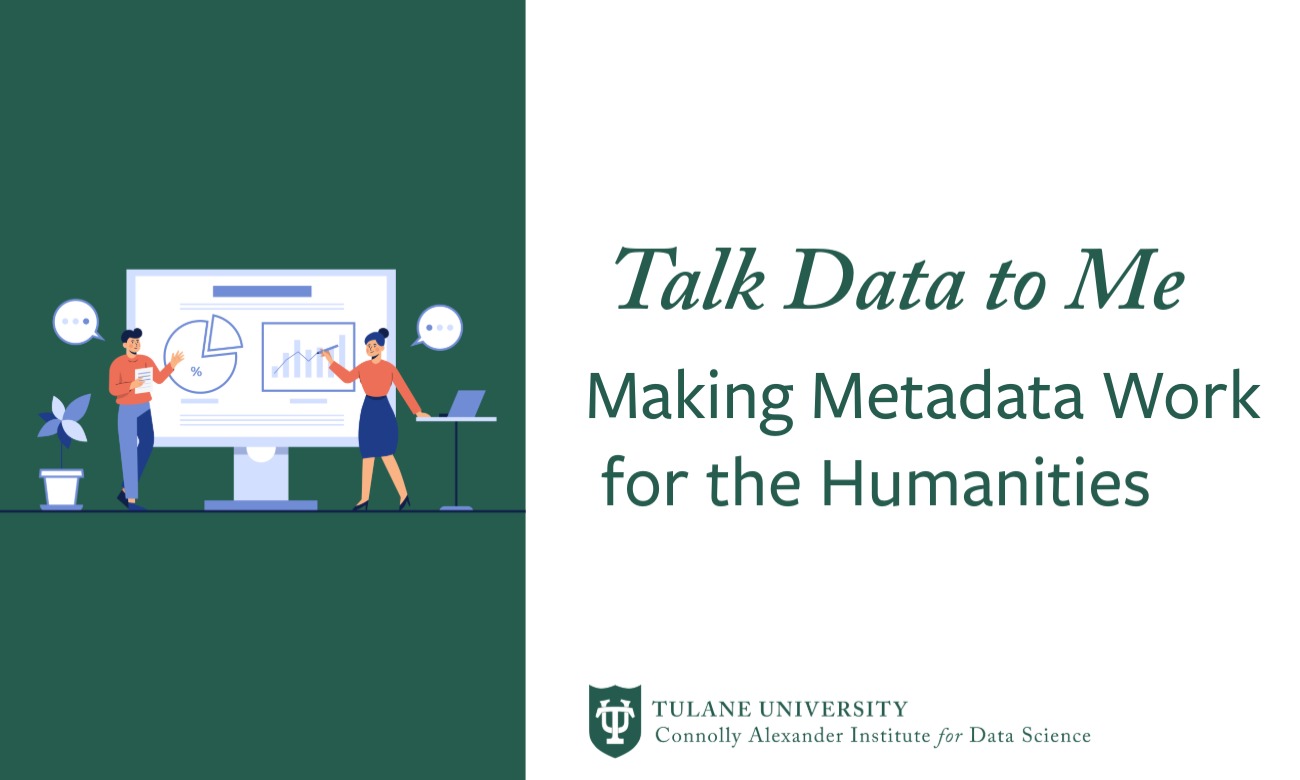 Talk Data to Me: Making Metadata Work for the Humanities  illustration