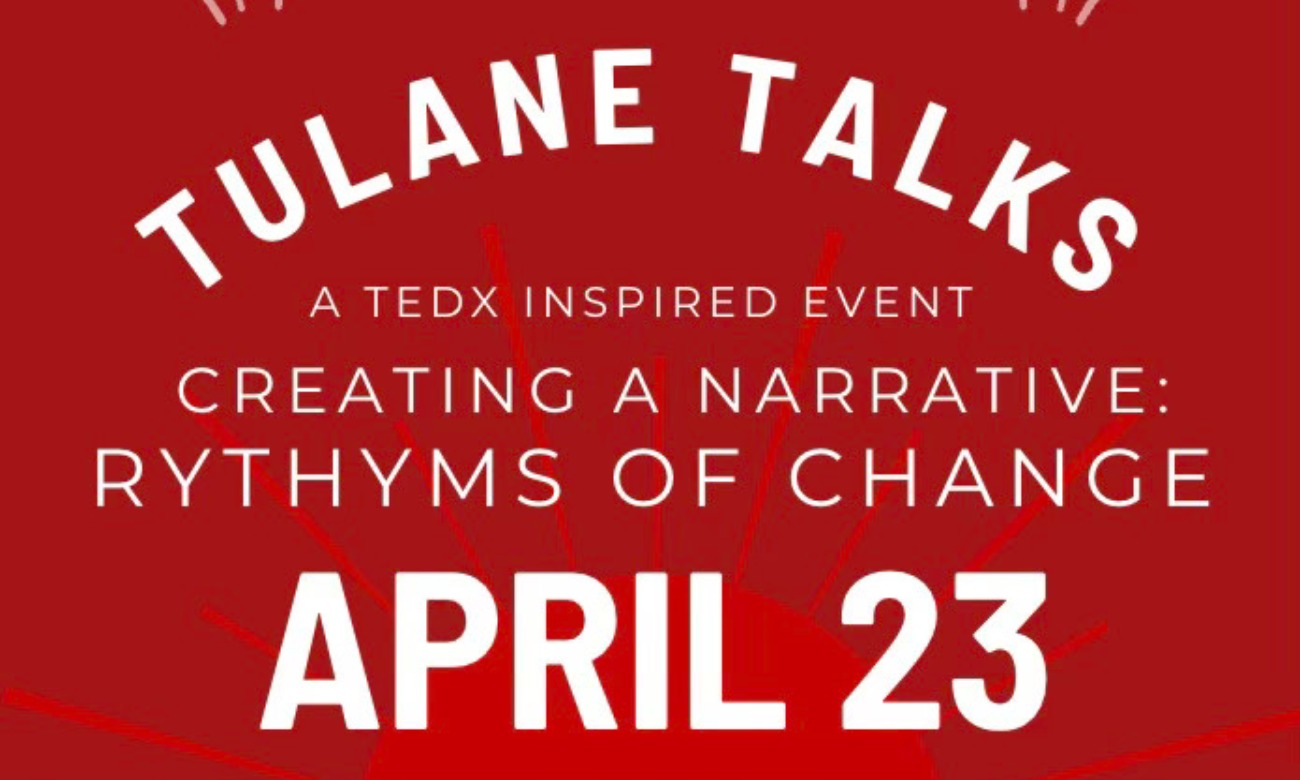 Tulane Talks: A TEDx Inspired Event illustration