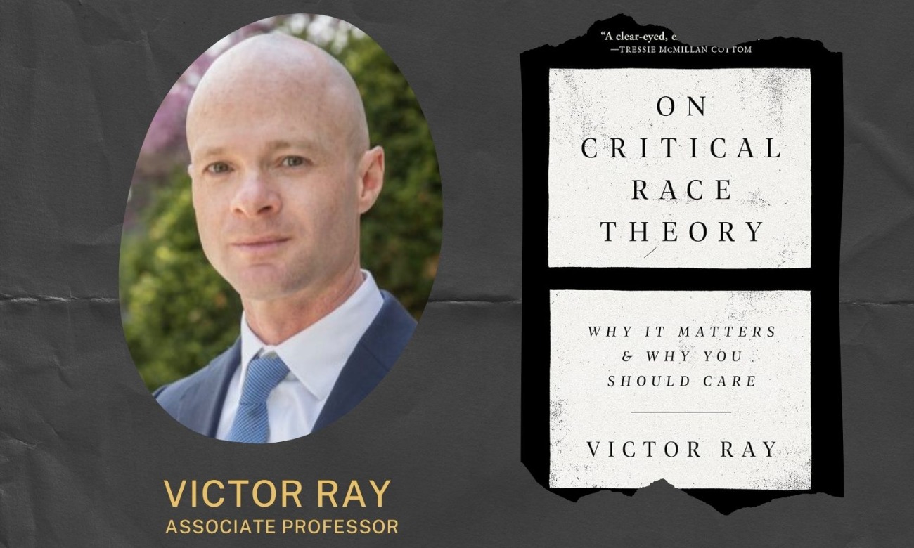 Sociology Colloquium, featuring Dr. Victor Ray: On Critical Race Theory illustration