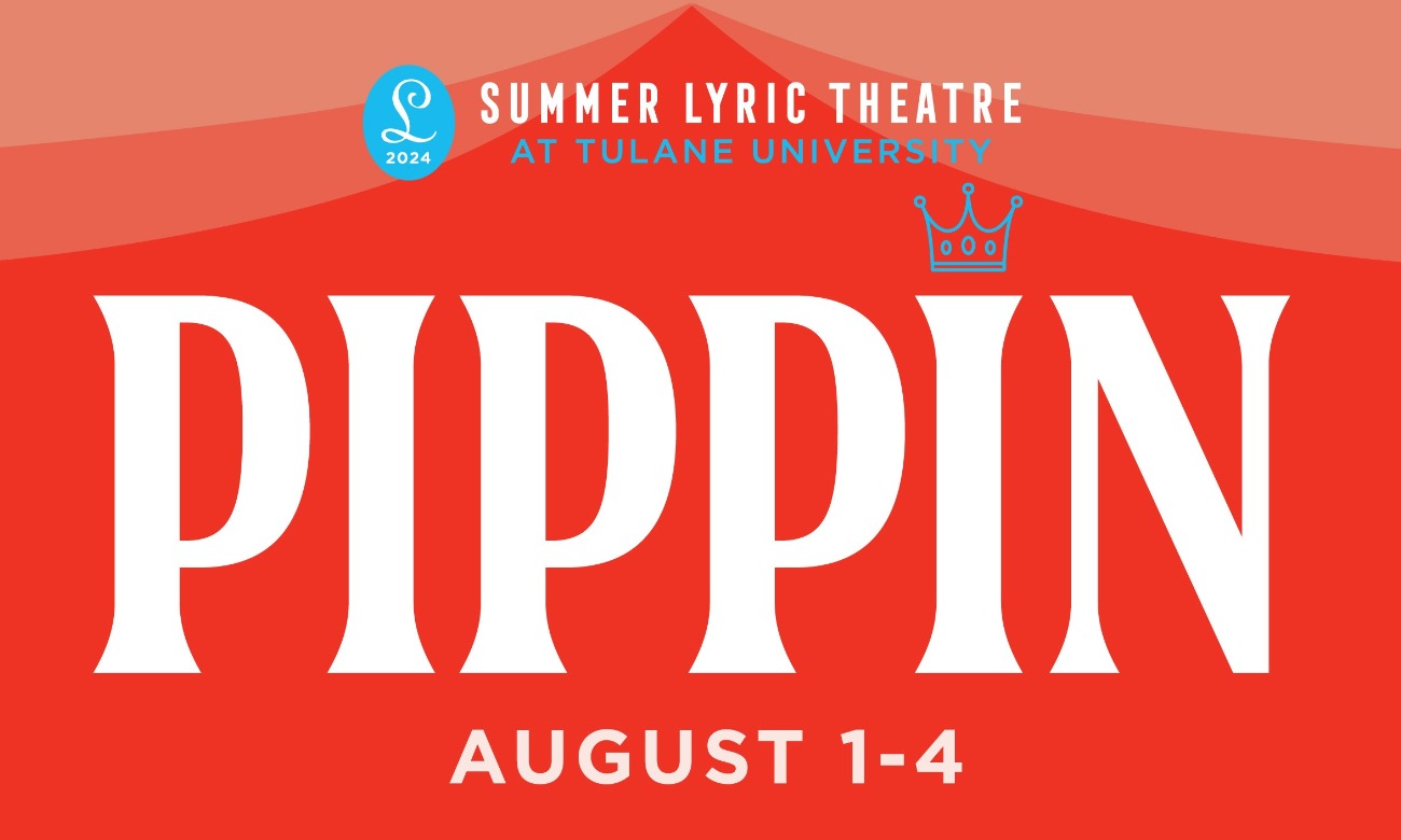 Pippin | Tulane University Events