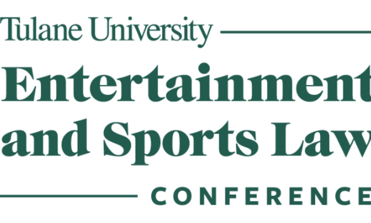 9th Annual Tulane University Entertainment & Sports Law Conference illustration