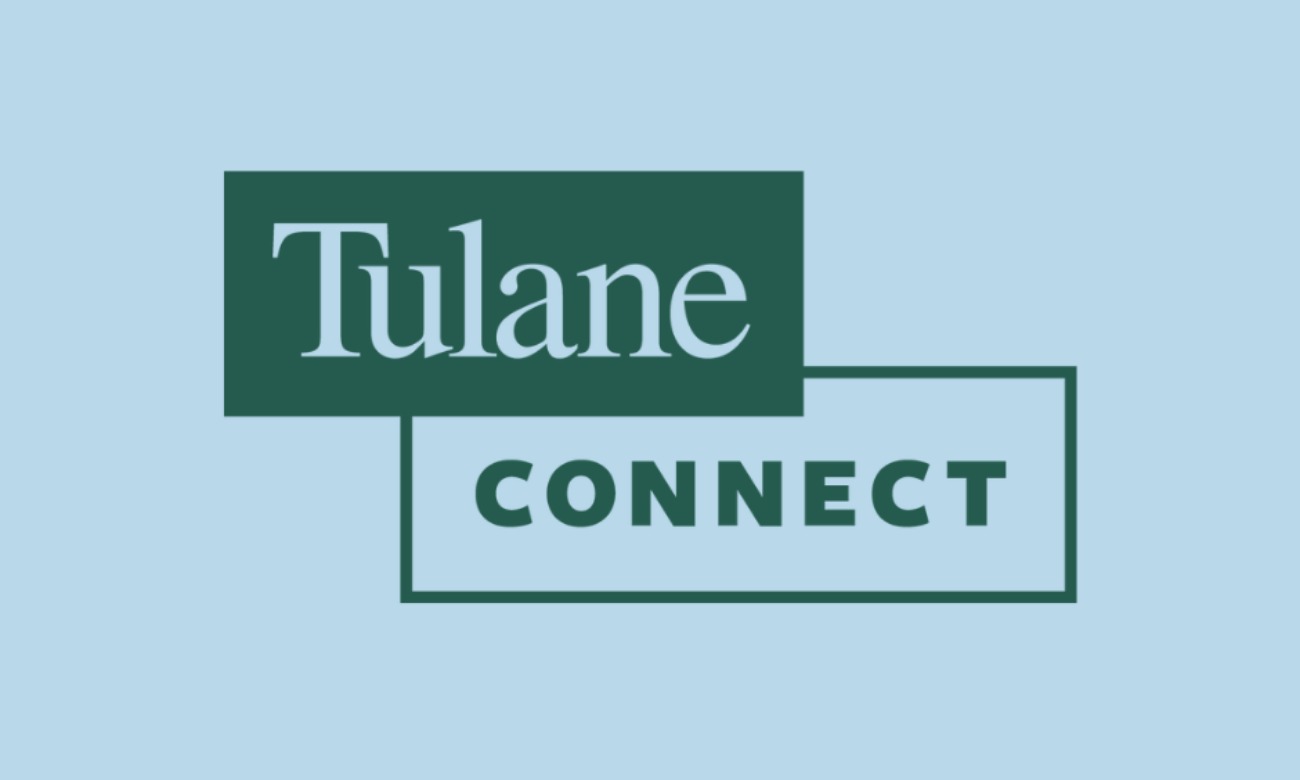 Leveraging Tulane Connect To Your Benefit! illustration