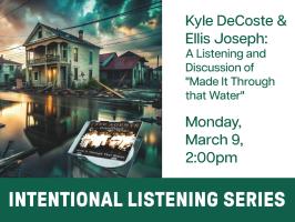  Intentional Listening with Kyle DeCoste & Ellis Joseph: A Listening and Discussion of "Made It Through that Water" illustration