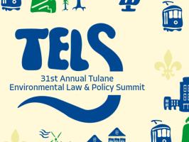 31st Annual Tulane Environmental Law & Policy Summit (Day Two illustration