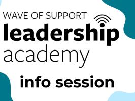 Wave of Support Leadership Academy Info Session illustration